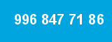 996 847 71 86